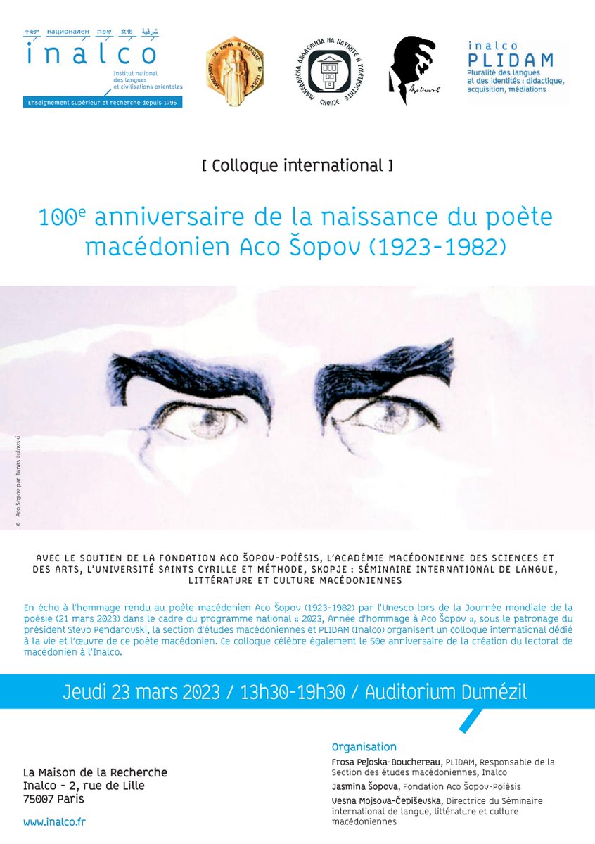 Plidam_Inalco's tweet image. Colloque international
"100e anniversaire de la naissance du poète macédonien Aco Šopov (1923-1982)"
organisatrice pour PLIDAM : Frosa Pejoska-Bouchereau
Maison de la recherche (2, rue de Lille - 75007 Paris)
+info inalco.fr/evenement/coll…
@Inalco @B_U_LA_C @PressesInalco