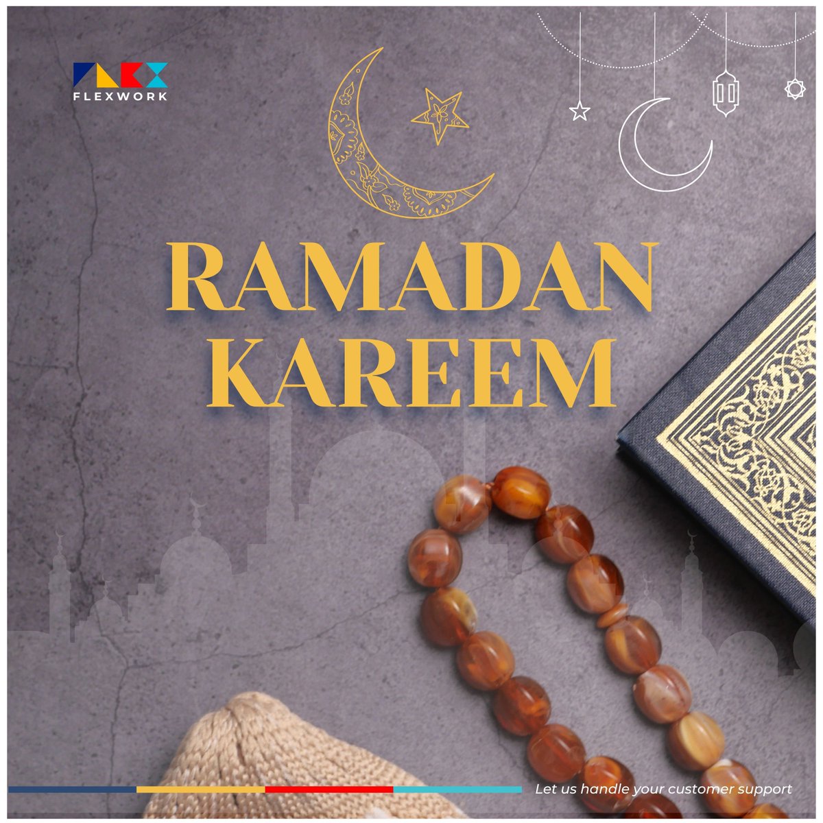 Welcome to the Holy Month of Ramadan. May we all experience serenity throughout this Ramadan. Ramadan Kareem! #Flexwork #CustomerSupport #CustomerService #SocialMedia #Canva #Ramadan #RamadanKareem2023