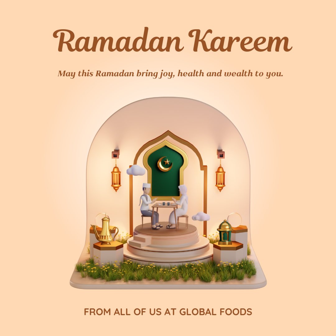 Ramadan Kareem from all of us at Global Foods 🌙 

#Ramadan2023