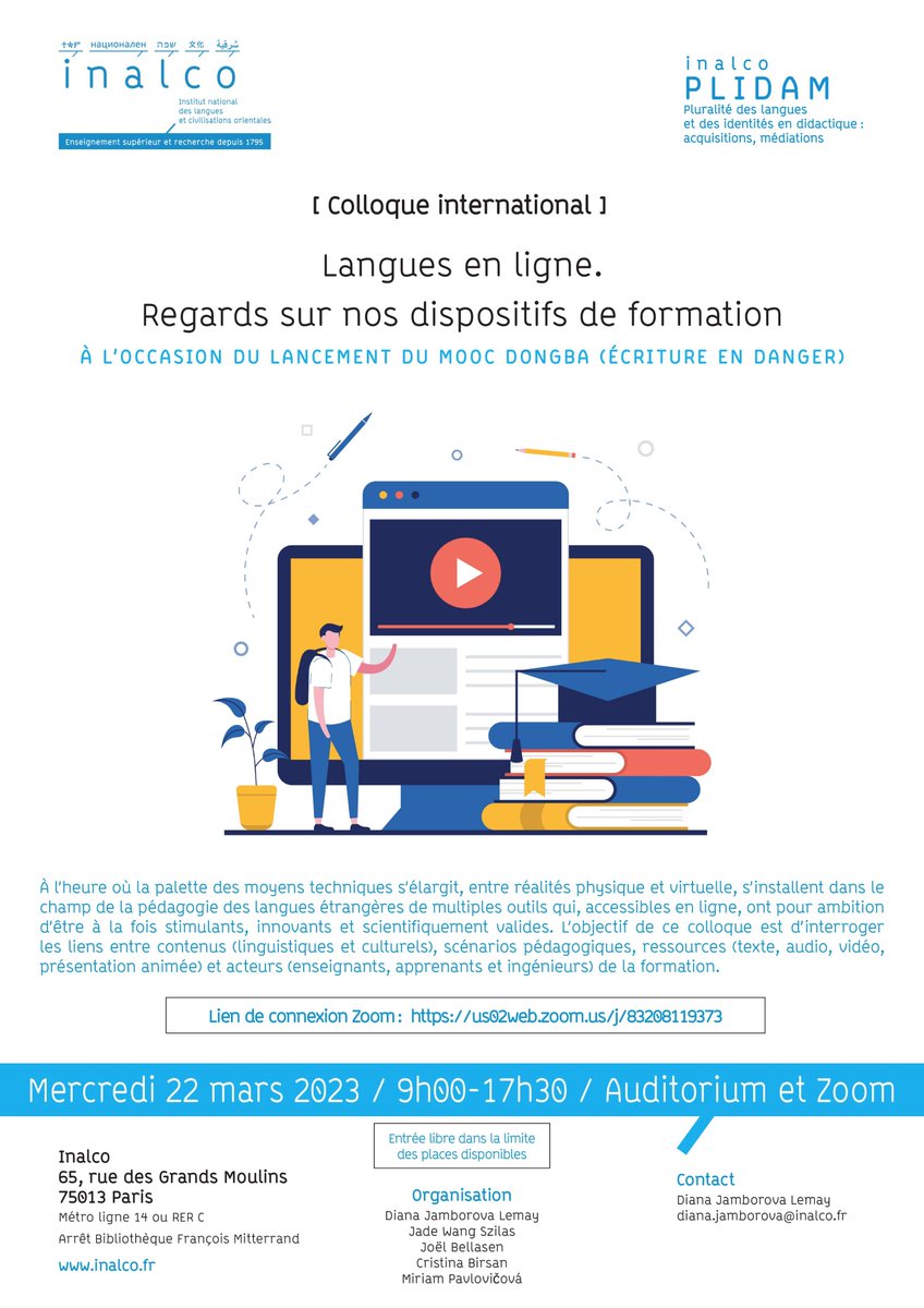 Plidam_Inalco's tweet image. Colloque international
Langues en ligne
Regards sur nos dispositifs de formation
à l'occasion du lancement du MOOC d'initiation à l'écriture dongba (écriture en danger).
Mercredi 22 mars 2023
9h- 17h30
PLC (Paris 13e) - Auditorium / et en ligne
#langue #didactique #MOOC
