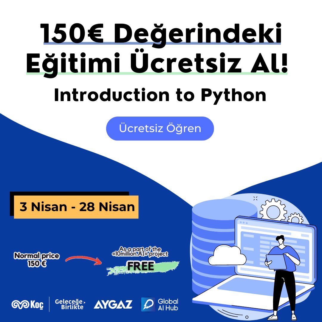 «10million.AI» bursu ile 150€ değerindeki sertifikalı Introduction to Python kursunu ücretsiz al! Kursu almak ve Aygaz A.Ş. Python Bootcamp'e kayıt olmak için 👉 lnkd.in/gK_-epYQ #yazılım #kodlama #bootcamp