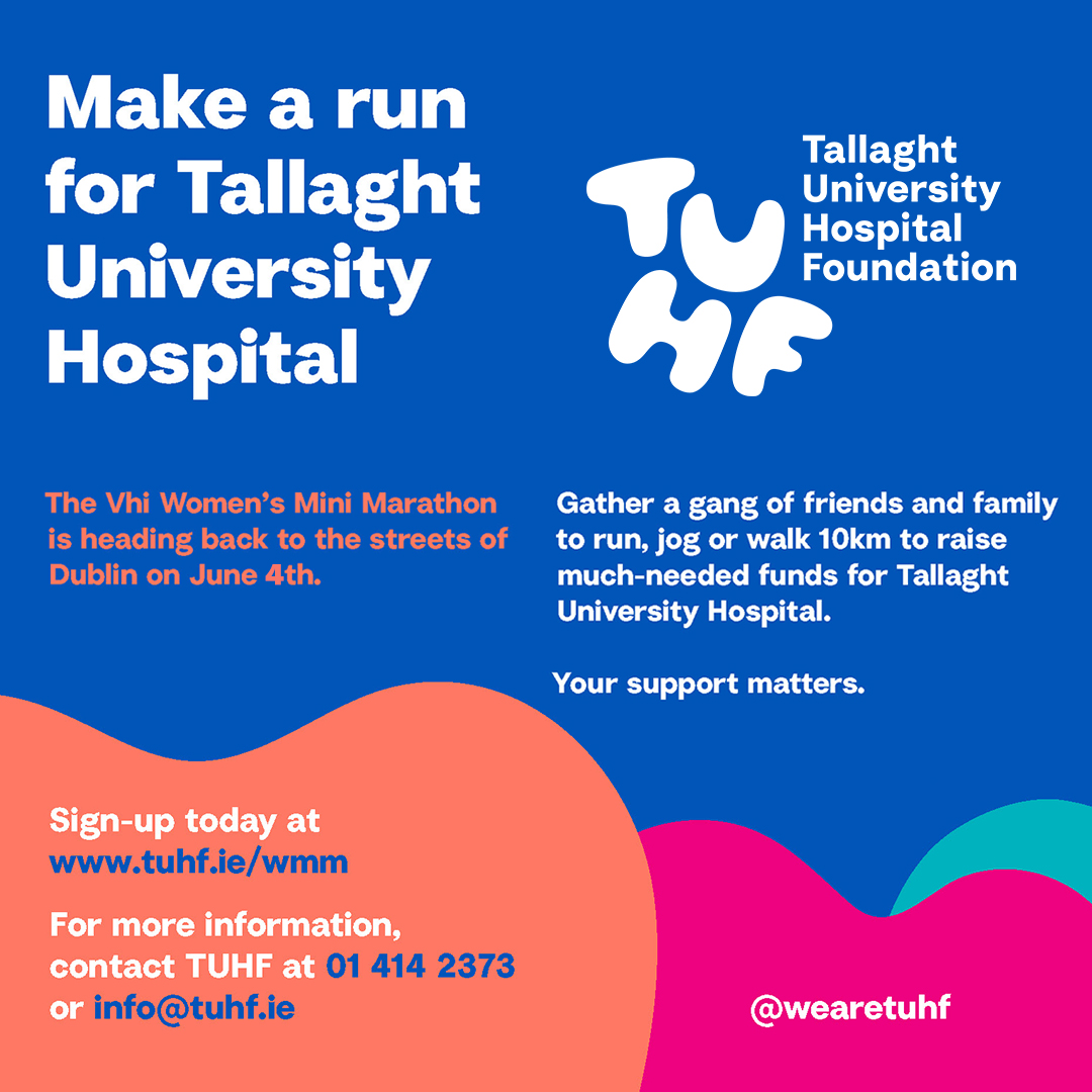 Want to help raise money for TUHF? Take part in the VHI Women's Mini Marathon on June 4th. Grab your trainers and walk, run or jog 10km for TUHF! Sign up today and contact 01-414 2373 or go online at tuhf.ie/wmm. Come on – be tough, for TUHF! 💪🏃‍♂️