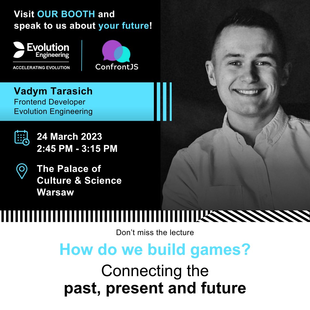 evoneering's tweet image. Last Call 🚀 Join us TOMORROW at the @confrontjs conference in Warsaw, Poland! 👨💻 Don’t miss out on Vadym Tarasich’s lecture on “How do we build games? Connecting the past, present and future” 🎮🕹️ See you there! 👥 #JavaScript #ConfrontJS #TechConference