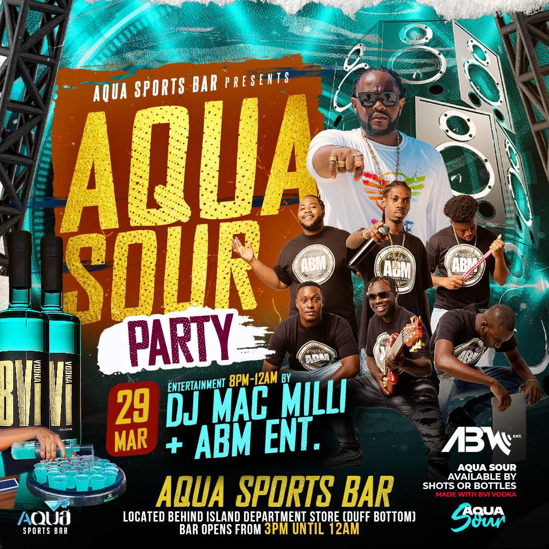 abment_vi's tweet photo. #AquaSour Party with @djmacmilli &amp; @abment.vi. Join us at Aqua Sports Bar March 29th!🗣💥

8:00PM - 12AM, Wednesday Night Vybz. 🔥

.

.

.

.

#bvivodka #aquasour #djmacmilli #abment #abmenttour #bigleaguetour #keepdoingpositivepromotions #allboutmusicentertainment #bigleague https://t.co/SLjGDIqAXm