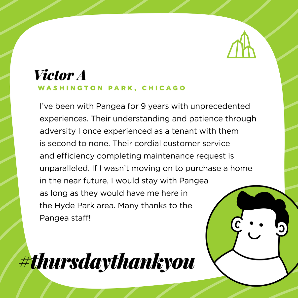 PangeaRE's tweet photo. This week's #ThankYouThursday shoutout is for Victor in Chicago! We're honored you've chosen to stay with us for so long, and we appreciate your kind words. Good luck with your home purchase! #PangeaRE https://t.co/8kr0PXKWAh