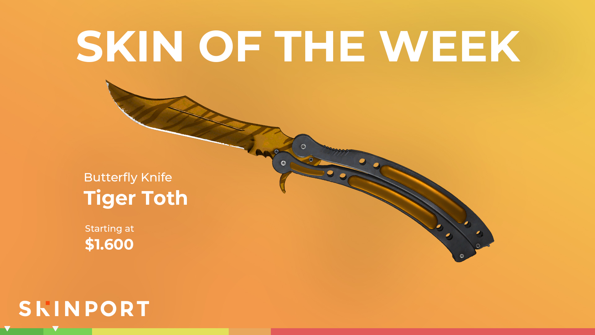 Skinport on X: "Our next Skin of the Week: the Butterfly Knife Tiger Tooth! Decent Price Development, a beautiful Knife and perhaps even better with Source 2? https://t.co/VzdnjuyUDa" X