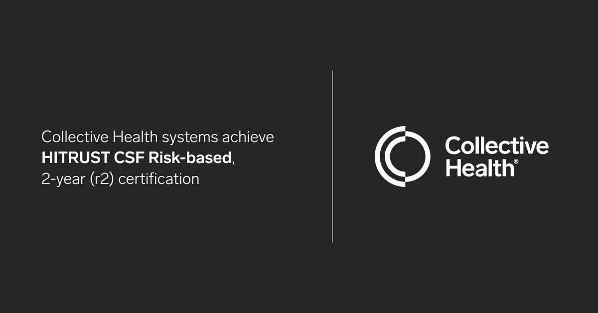 Collective's tweet image. Our top priority is protecting ‌our member and customer healthcare data, so we&apos;re thrilled to announce that Collective Health’s in-scope systems have achieved @HITRUST CSF Risk-based, 2-year (r2) certification! 

Learn more: hubs.ly/Q01H-Xnw0

#HITRUST #HITRUSTCSF