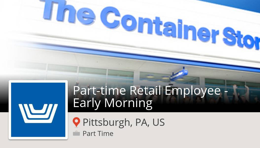 CharlesFeeny's tweet photo. #TheContainerStore is hiring! #Parttime #Retail Employee - Early Morning in #Pittsburgh, apply now! #job https://t.co/eZfY0EQORN #UncontainableCareers https://t.co/DjeEyYwB5j
