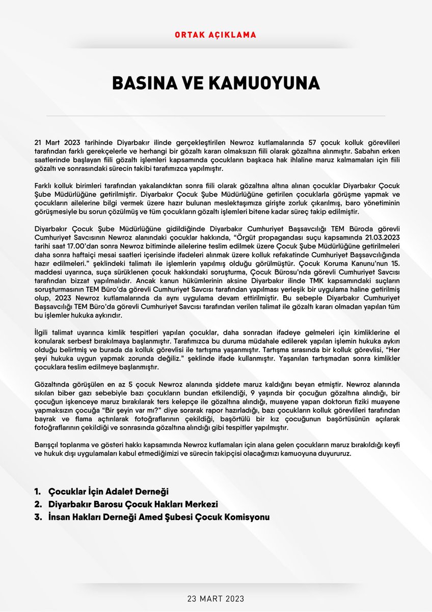 Barışçıl toplanma ve gösteri hakkı kapsamında Newroz kutlamaları için alana gelen çocukların maruz bırakıldığı keyfi ve hukuk dışı uygulamaları kabul etmiyoruz. Sürecin takipçisi olacağız.
⁦<a href="/dbcocukhaklari/">Diyarbakır Barosu Çocuk Hakları Merkezi</a>⁩ ⁦<a href="/cocukicinadalet/">Çocuklar İçin Adalet Derneği</a>⁩