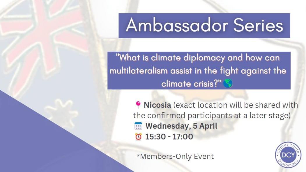 dplmCY's tweet photo. #AmbassadorSeries vol.3
"What is climate diplomacy and how can multilateralism assist in the fight against the climate crisis?"🌍
🤝🏻Discussion with the @AusHCCyprus
📅 Wednesday, April 5
⏰ 15:30-17:00
✍️ https://t.co/me6ktPSxxx
#climatediplomaCY #ForYouthRights 🙋🏻♀️🙋🏽♂️ https://t.co/gTfDEFfZkz