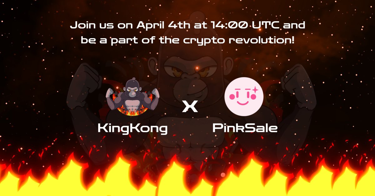 <a href="/kingkongdoge/">KingKong Doge</a> X <a href="/pinkecosystem/">PinkSale (Pink Ecosystem)</a>⚡️

We're delighted to announce the upcoming presale for $KINGKONG on <a href="/pinkecosystem/">PinkSale (Pink Ecosystem)</a>🔥

⏰Time: April 4th at 14:00 UTC
👉Join the presale:pinksale.finance/launchpad/0x78…

Be a part of the crypto revolution and don't miss the presale, while it's still early🙌