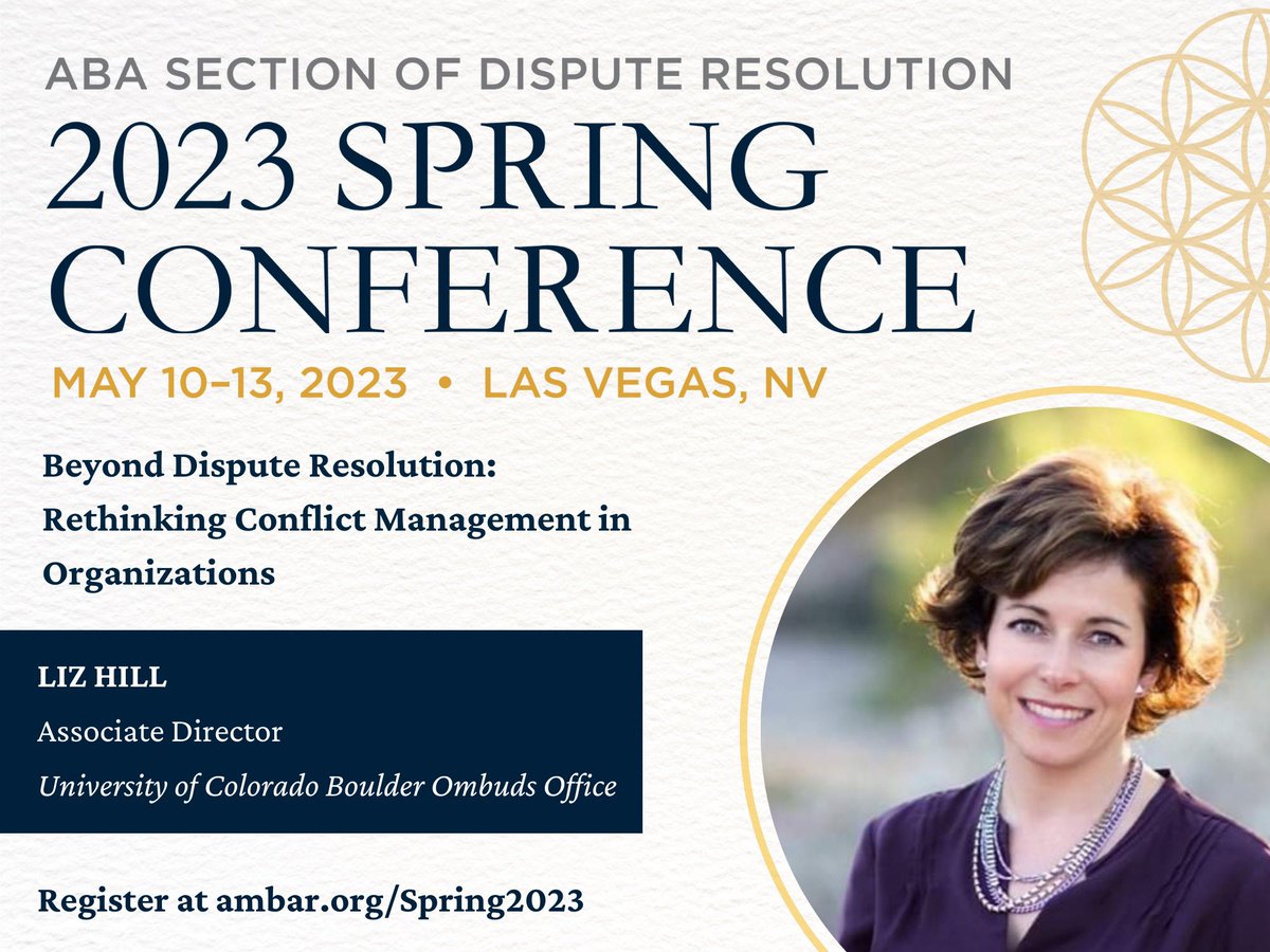 Liz_S_Hill's tweet photo. Attending the 25th @ABA_DR Spring Conference May 10-13? Stop by “Beyond Dispute Resolution: Rethinking Conflict Management in Organizations”. Lisa Nelson, @JDSavannah and I are rethinking conflict management within organizations. Register: https://t.co/F7zVtF9str #ABA_SpringDR23 https://t.co/S4VmwzVWG9