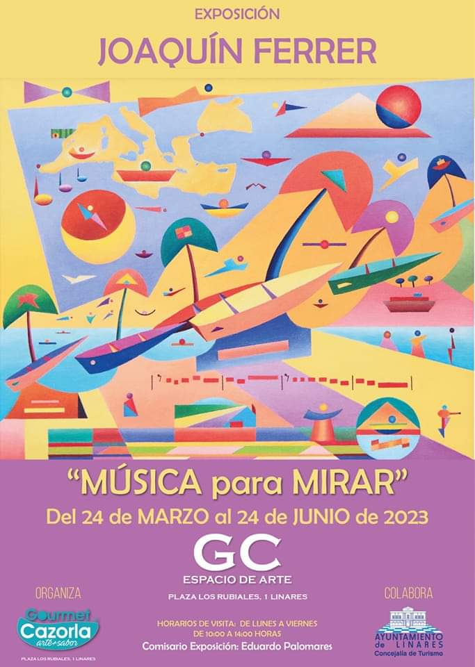 🖼️ EXPOSICIÓN | Joaquín Ferrer 👏

A partir de este viernes 24 de marzo podrás visitar la exposición "MÚSICA para MIRAR" del artista Joaquín Ferrer en GC Galería de Arte.

Una exposición organizada por <a href="/GourmetCazorla/">Gourmet Cazorla</a> con la colaboración de <a href="/TurismoLinares/">Turismo Linares</a> del <a href="/aytolinares/">Ayuntamiento de Linares</a>