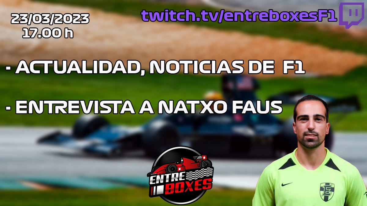 EntreBoxesF1's tweet photo. 🚨 ATENCIÓN 🚨
💥Hoy os traemos un directo MUY especial en el que habrá:
📢ACTUALIDAD y noticias de F1

Además, esta tarde estará con nosotros un invitado de lujo: 
🔥Tendremos ENTREVISTA con el gran @FausNatxo

Como siempre os esperamos a las 17:00 en nuestro canal de Twitch. https://t.co/7YsHXZaZ2T