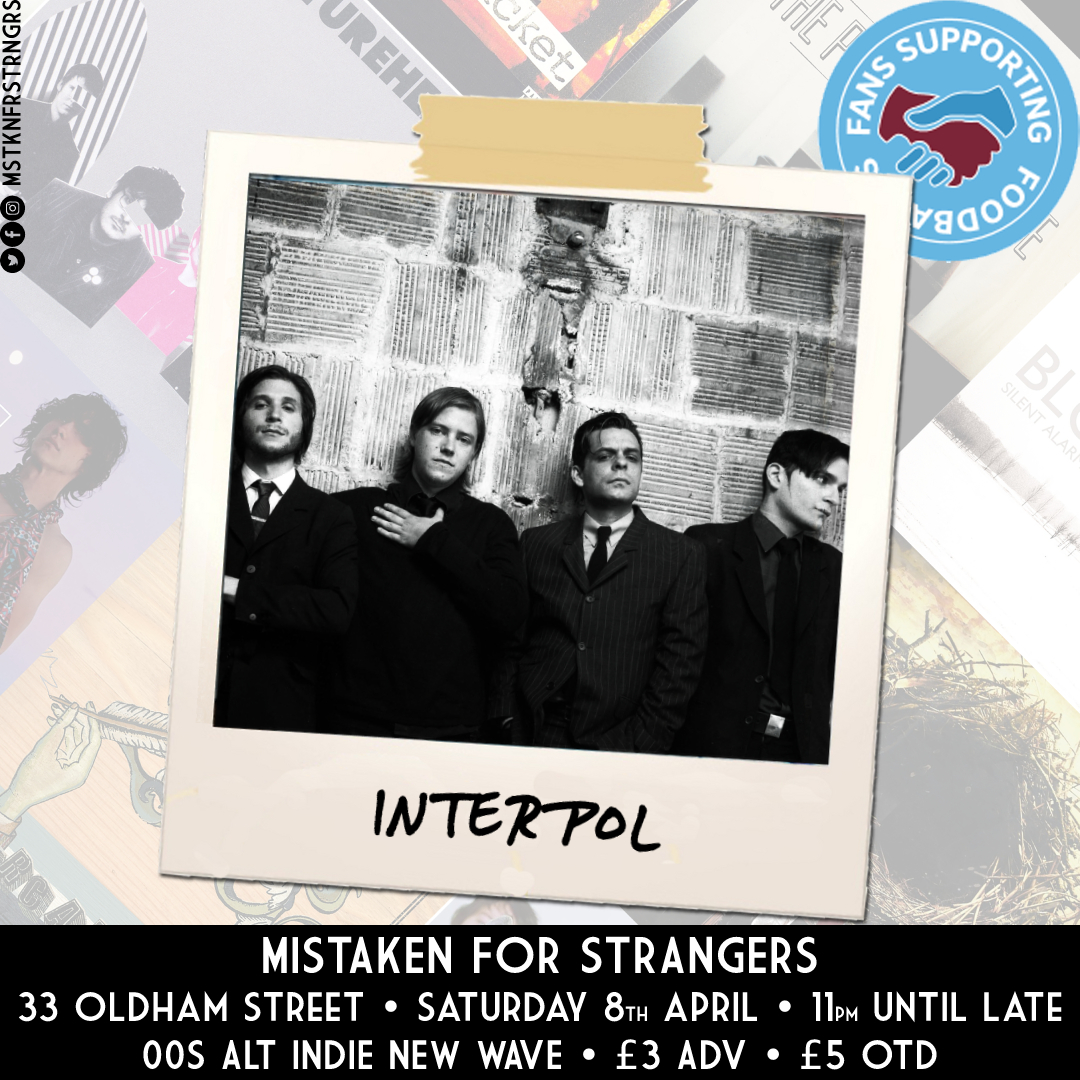 MISTAKEN FOR STRANGERS is back! Sat 8th Apr, 11pm @33_oldhamstreet 00s alt indie new wave YYYs, LCD Soundsystem, Strokes, Interpol, Arcade Fire, Franz Ferdinand, Arctic Monkeys etc £3 adv, £5 OTD £1 from every entry donated to @MCFCfoodbank Tix: wegottickets.com/event/575790