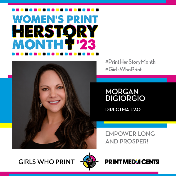 #PrintHERStoryMonth 2023: Meet Morgan DiGiorgio, DirectMail2.0

There isn’t a one size fits all solution and it's important to really listen to what your customers and partners are communicating to you.

Read more: ow.ly/u5FH50NjJOm

#girlswhoprint #womenshistorymonth