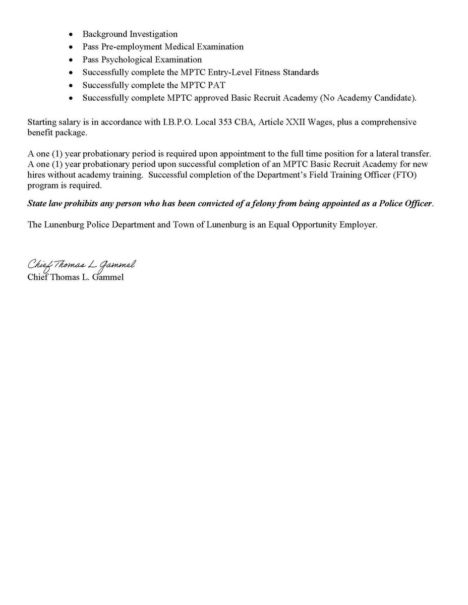 The Lunenburg Police Department is accepting applications for the position of a Full Time Police Officer. To apply, please submit a letter of intent, an updated resume, and a completed Employment Application by April 10th to Chief Thomas L. Gammel at tgammel@lunenburgma.gov.