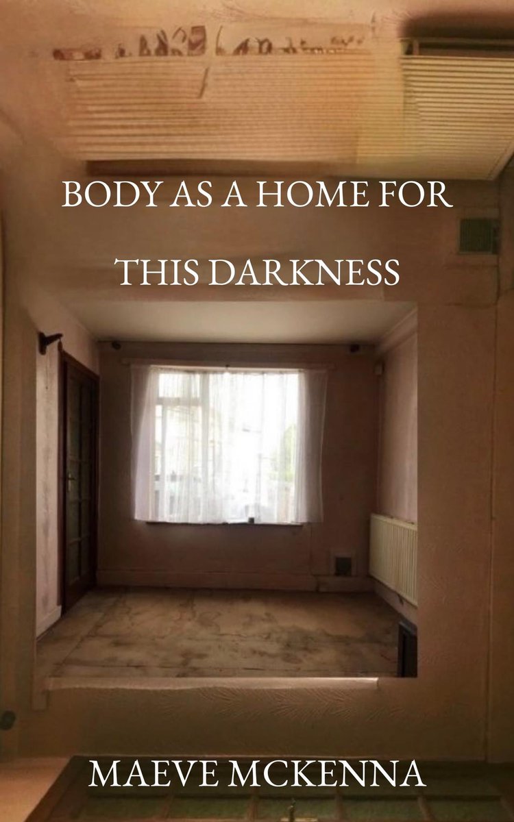 We’re thrilled to be publishing ‘Body As A Home For This Darkness’ for @Maeve_McKenna1