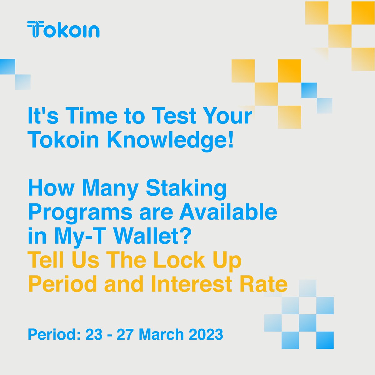 Calling all quizmasters! 📣
Test your knowledge and win amazing rewards from #Tokoin by answering this question and follow the rules below 📝

❓How many Staking Programs are available in My-T Wallet? Tell us the lock up period and interest rate. ❓