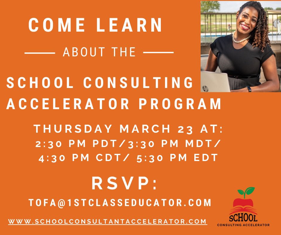 Final LIVE School Consulting Accelerator Learning Session for the month of March. Learn how to massively impact the education industry, earn more income, and still having time to enjoy your life and family.

RSVP: Tofa@1stClassEducator.com for the Zoom link.
#educonsulting