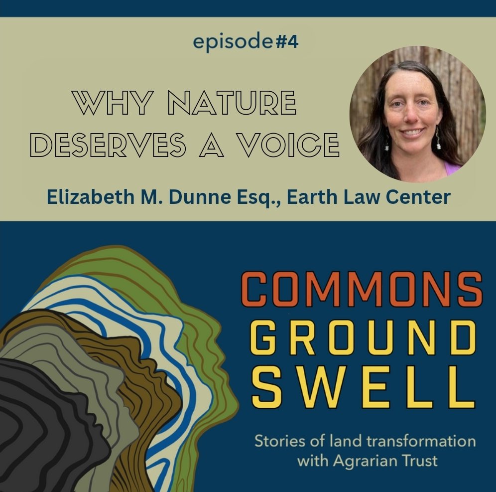 In this episode, we speak with Elizabeth Dunne, Director of Legal Advocacy at Earth Law Center, about her work advocating for nature within the legal system. 
Listen now at AgrarianTrust.org or on Spotify or Apple Podcasts!

#rightsofnature #earthlaw <a href="/EarthLawCenter/">Earth Law Center</a>