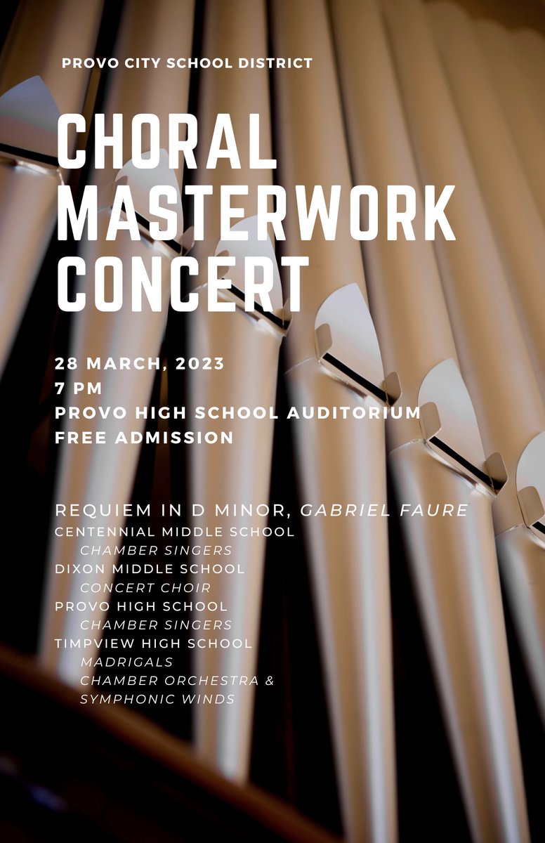 Provo_CCC's tweet photo. Provo School District Presents the "PCSD Choral Masterworks Concert" Tuesday, March 28 @ 7pm in the Provo High Auditorium. Admission is free. Enjoy the combined choirs of Provo High, Timpview, Centennial, &amp; Dixon as they perform, Gabriel Faure's "Requiem in D minor". #TheProvoWay https://t.co/3kOEyfh9ea