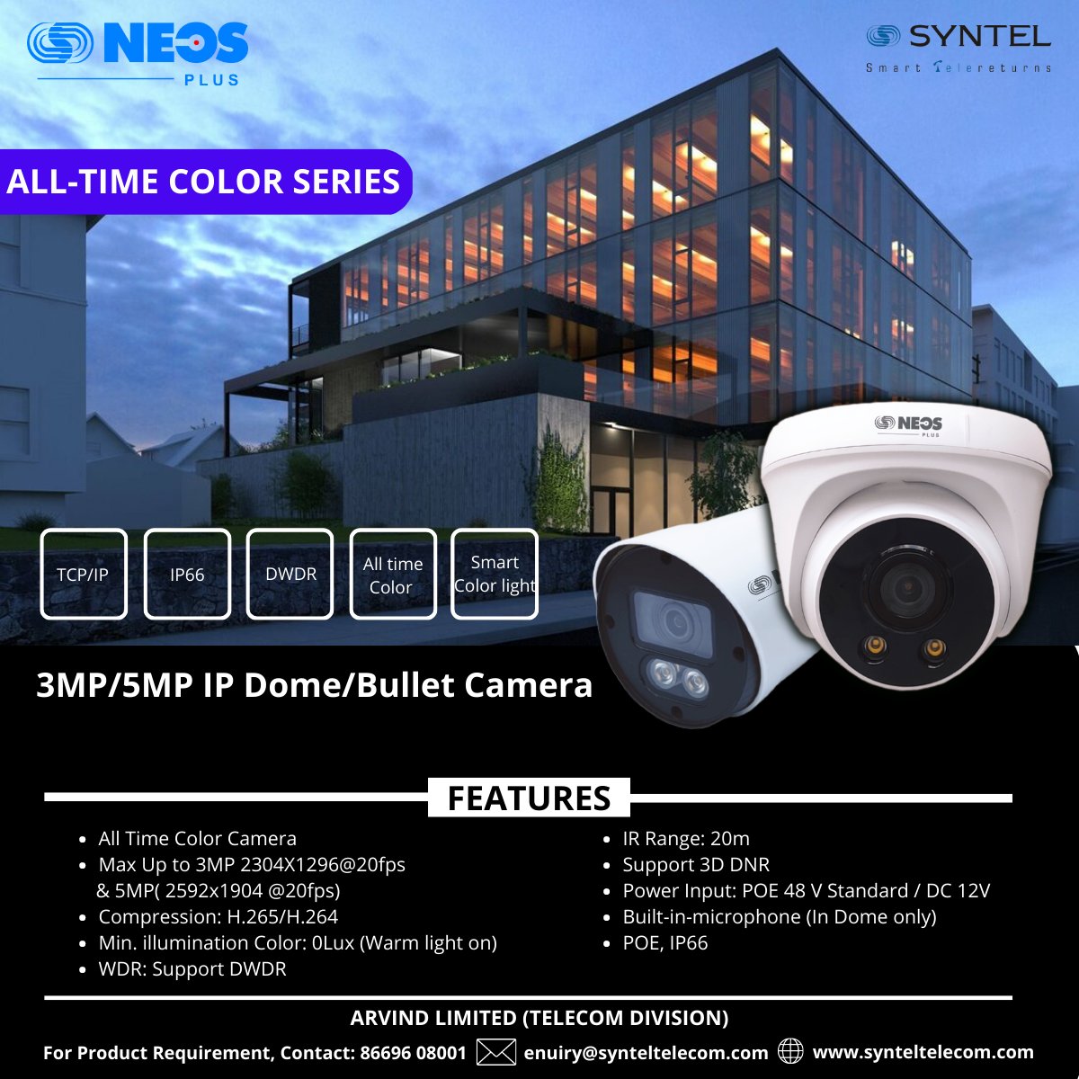 syntelbyarvind's tweet photo. SNEOS All-Time Color Series (3MP/ 5MP IP Dome/ Bullet Camera) supports DWDR, Smart Color Light, PoE, IP66, 3D DNR &amp; Built-in-microphone (In Dome only) #SNEOS #3MP #5MP #IPDome #IPBullet #ColorCamera #DWDR #PoE #IP66 #BuiltinMic #cctv #vocalforlocal #india https://t.co/vjAwUrZ4BO https://t.co/5hmbthLzaS