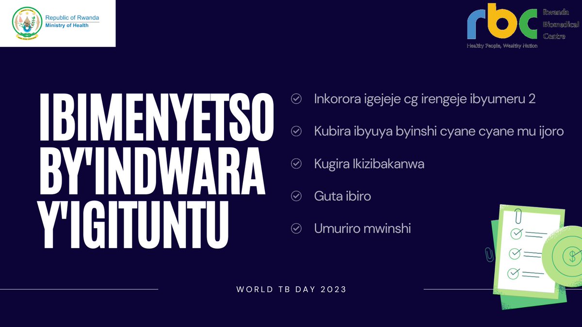 RBCRwanda's tweet photo. Kuri uyu wa Gatanu , U #Rwanda n’isi muri rusange barizihiza Umunsi Mpuzamahanga wo kurwanya #IGITUNTU ,Dore bimwe mu bimenyetso byacyo 👇🏿
#WorldTBDay2023 https://t.co/yvSMpgXp3d