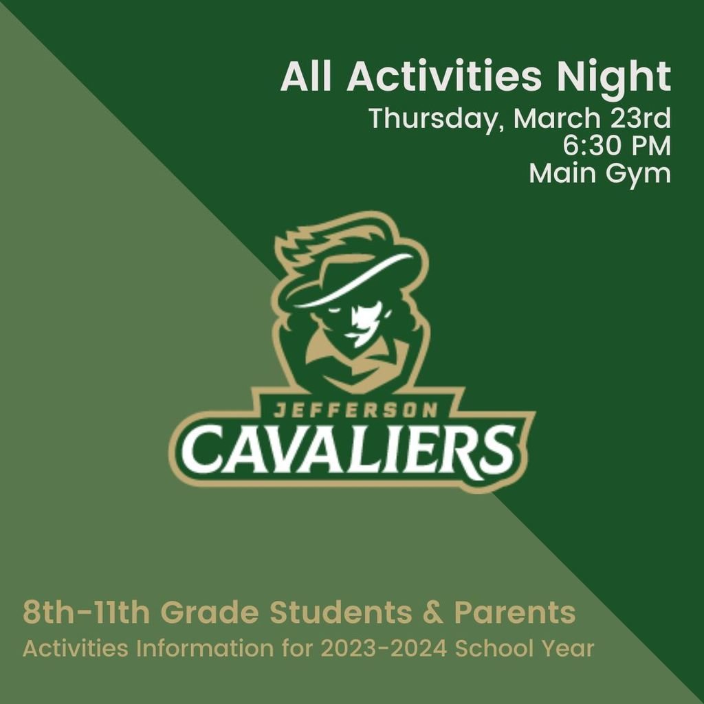 SFJeffersonHS's tweet photo. Future and current Cavaliers, grades 8-11, bring your parents/guardians and join us tonight Thursday March 23rd at 6:30pm for the All Activities Informational Night. Learn more about participating in athletics or fine arts in High School. https://t.co/7VteQ85tDV