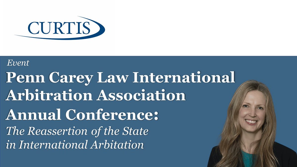 CurtisLawFirm's tweet photo. Tomorrow, @LiseJohnson1 will be speaking at the Penn Carey Law International Arbitration’s annual conference  from 11:00 am - 12:15 pm.

#InternationalArbitration #PennCareyLaw

More information can be found via the link below.

https://t.co/iaX0qhCQ7z https://t.co/8tcCxLXIWt