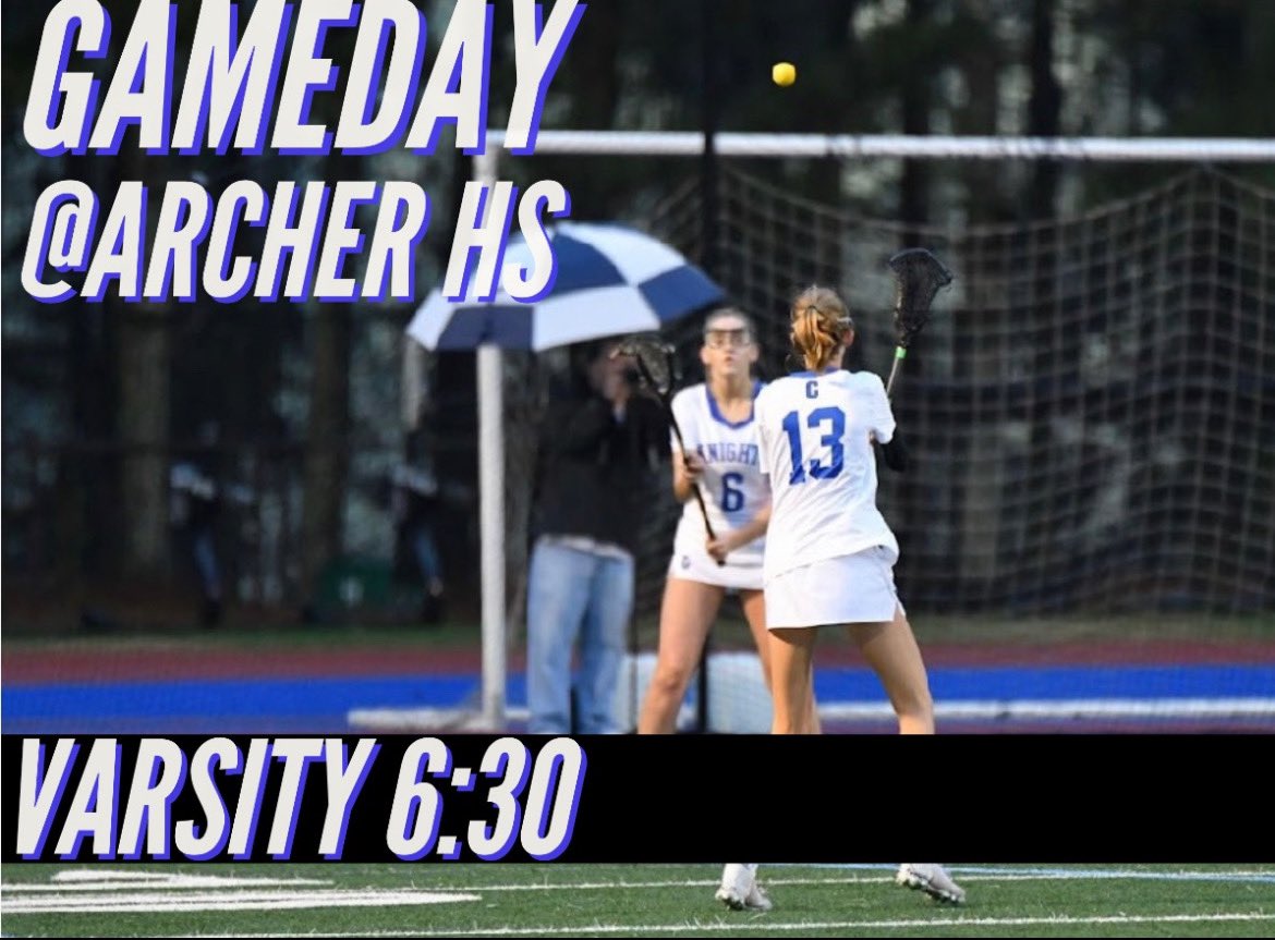 CHSKnightsGLAX's tweet photo. ITS GAMEDAY! YOUR KNIGHTS ARE TAKING A ROAD TRIP UP TO ARCHER! ππ VARSITY AT 6:30! π₯π₯ππβοΈβοΈ #flipthetire https://t.co/rv43swYUvP