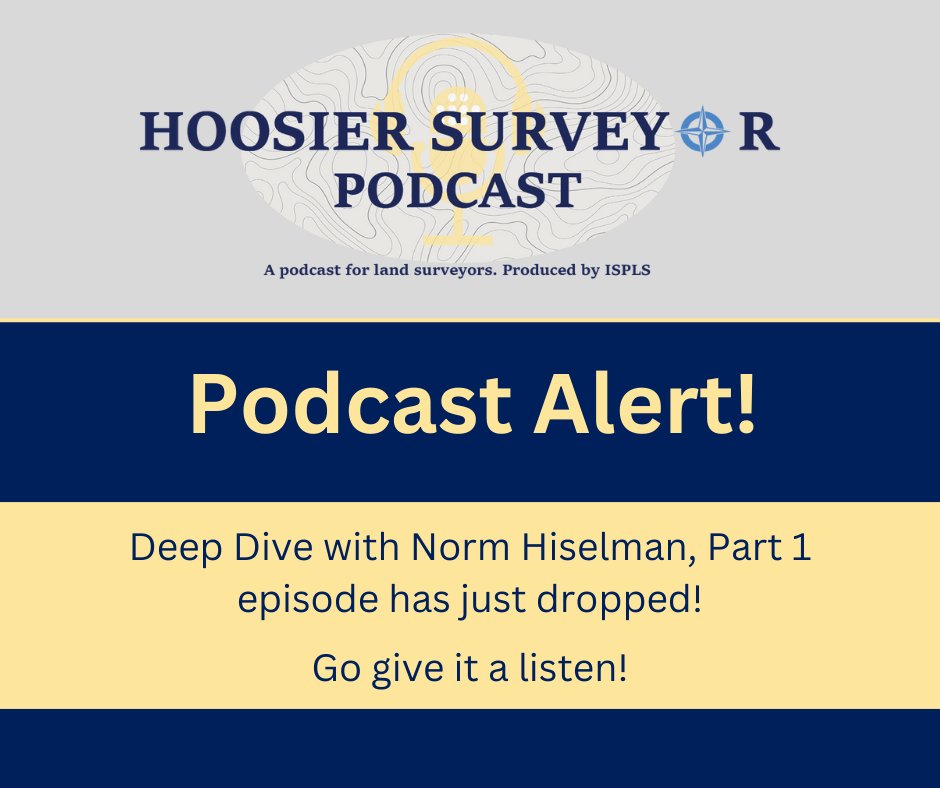 #PodcastAlert: We have any other great listen for you on our "Hoosier Surveyor Podcast." Part one of a "Deep Dive with Norm Hiselman" is out. To listen, click here: bit.ly/3K1Fhcn
#ISPLS #NationalSurveyorsWeek #IndianaSurveyorsWeek #Podcast
