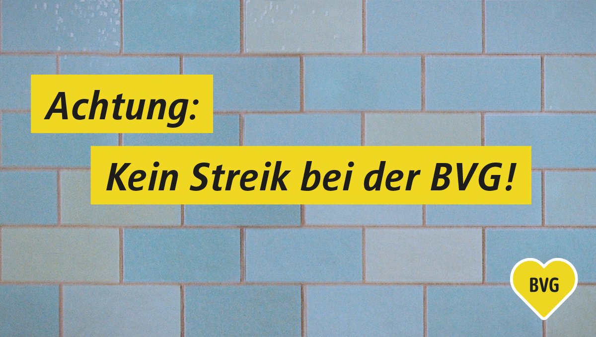 Unsere Busse und Bahnen sind am Montag, 27. März, wie gewohnt unterwegs. Die BVG wird nicht bestreikt.