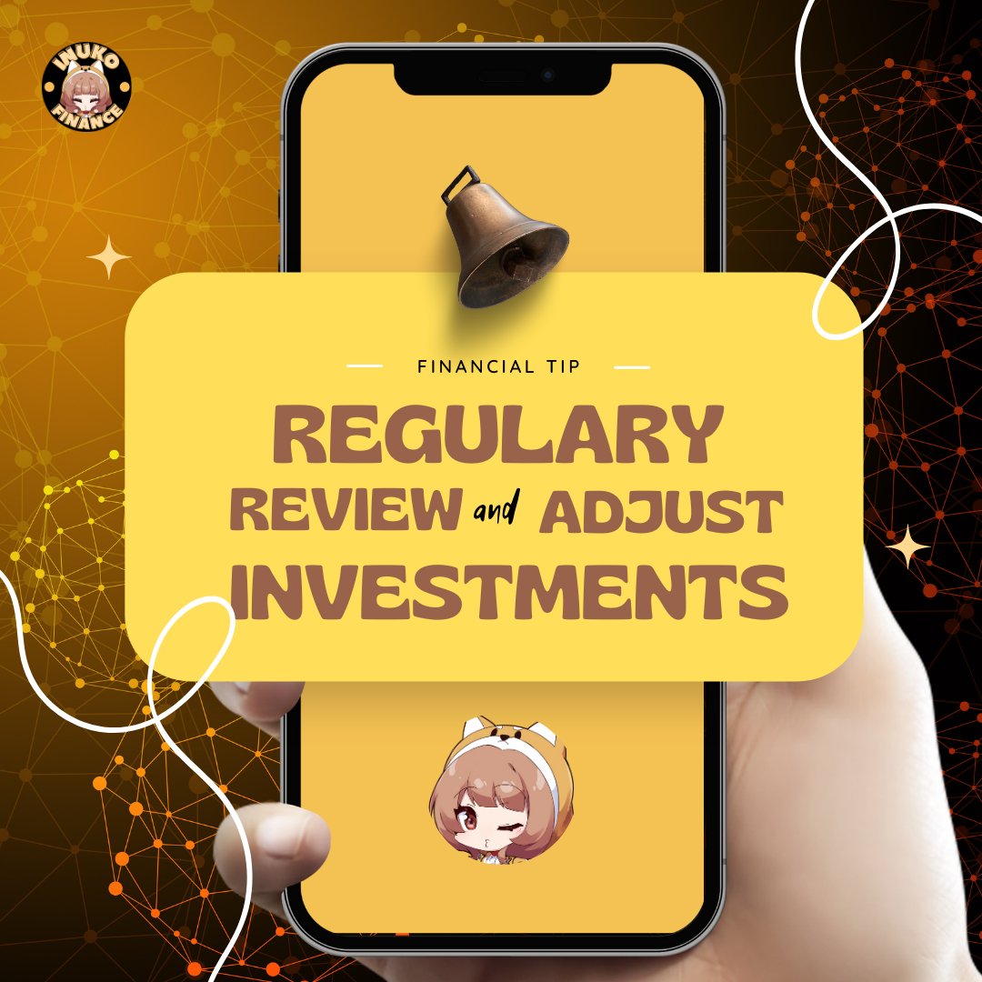 Regularly review and adjust investment portfolios.

#finances #financetips #Inuko #InukoFinance #financialliteracy #cryptocurrency #CryptoNews #cryptocurrencies #financialmatters