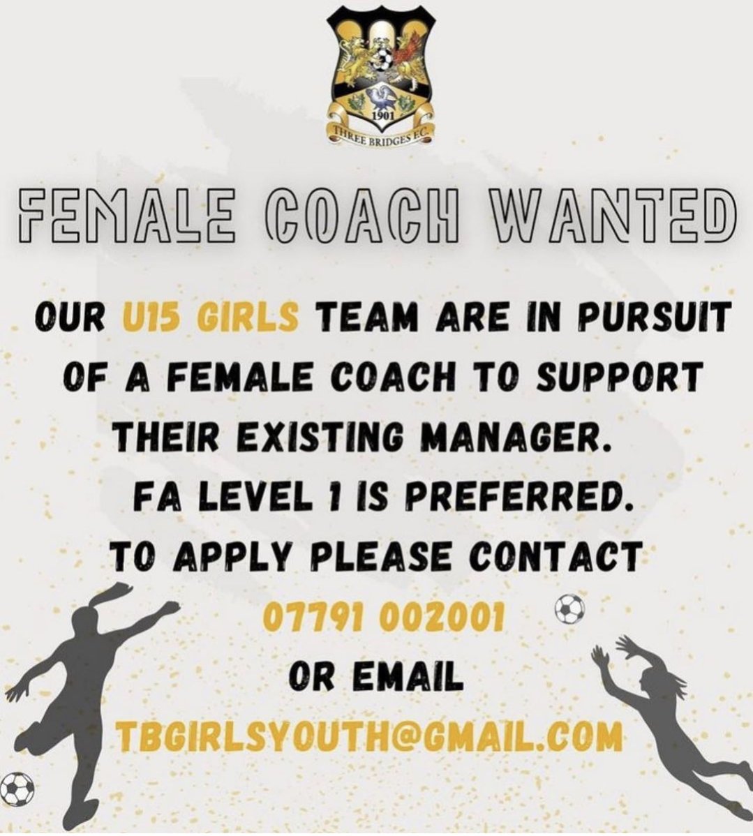 ThreeBridgesFC's tweet photo. We are still on the lookout for female coaches to join our U15's Girls setup too! 

FA Level 1 is preferred but can be funded. Details on how to make contact below 👇🏼 https://t.co/r0oHWSI6Fy