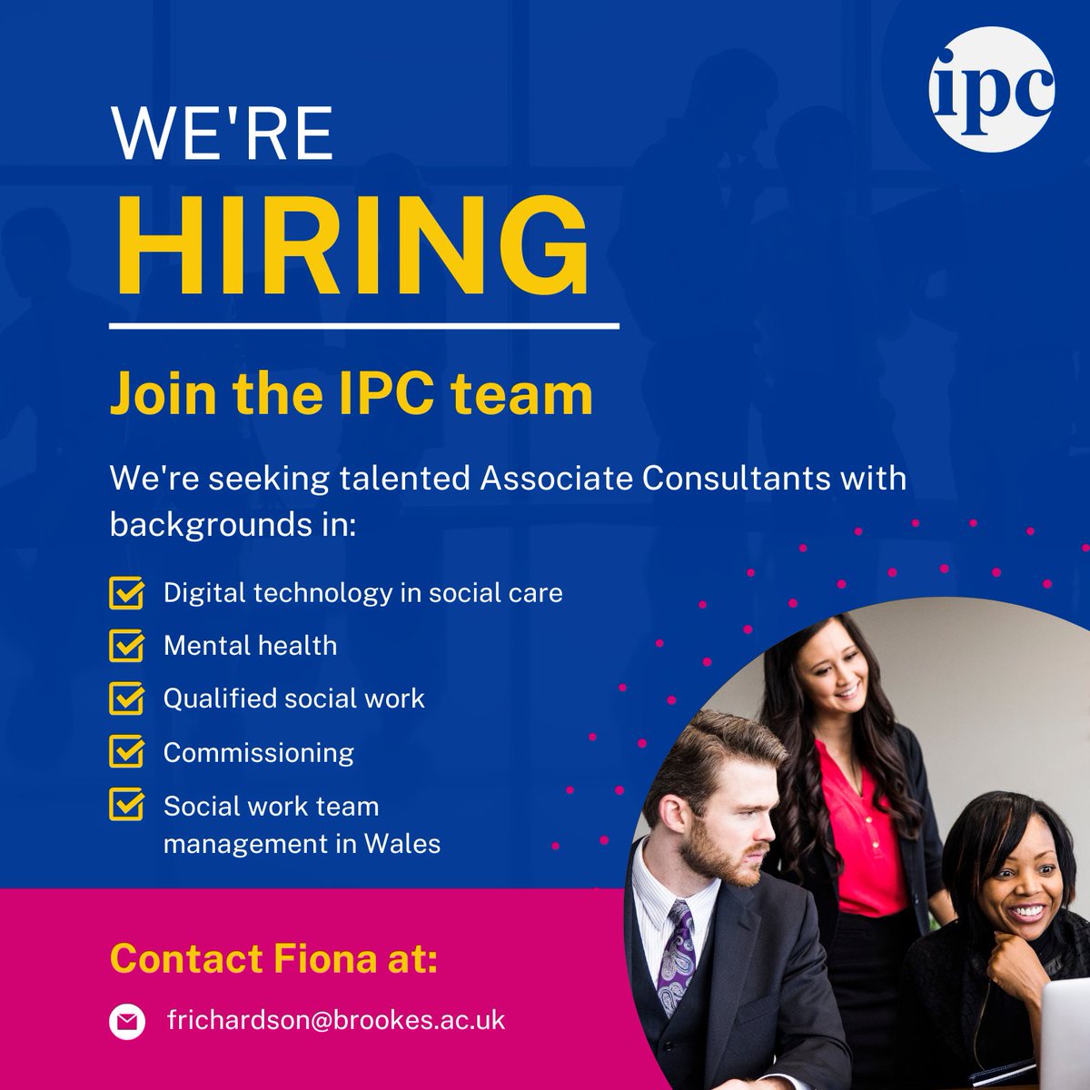 IPC (@ipc_brookes) on Twitter photo IPC is hiring Associate Consultants!
Seeking self-employed freelancers w/ backgrounds in social work, commissioning, mental health, social work team management in Wales & tech in #socialcare.
Contact frichardson@brookes.ac.uk, IPC Director, for more information.
#NowHiring IPC is hiring Associate Consultants!
Seeking self-employed freelancers w/ backgrounds in social work, commissioning, mental health, social work team management in Wales & tech in #socialcare.
Contact frichardson@brookes.ac.uk, IPC Director, for more information.
#NowHiring