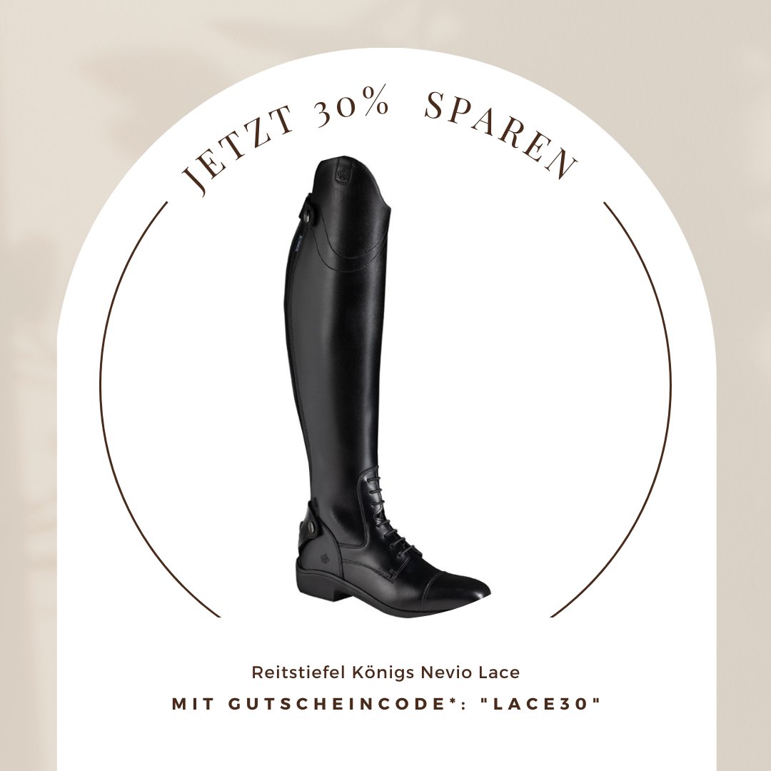 ReitsportKandel's tweet photo. 💖 Jetzt 30 % sparen
Reitstiefel Königs Nevio Lace
Abverkauf wegen Sortimentsumstellung
Mit Gutscheincode*: „LACE30“
https://t.co/HN9gUfUCnj

#reitstiefel  #ariat #cavallo #königs #deniro #animo #bootsday #dressage #jumping #equestrian https://t.co/t9fN6yZnV6