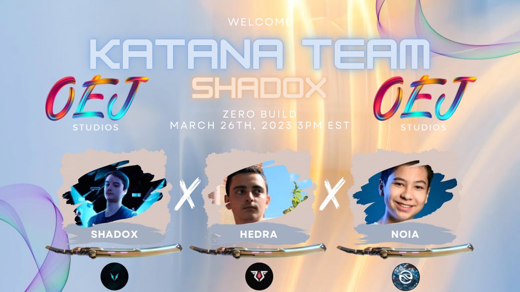 oejstudios_'s tweet photo. 💥Welcome Katana Team💥

@Shadoxfn • @HedraFn • @noia_gg 

#katanaoej https://t.co/lLCrWdkuSc