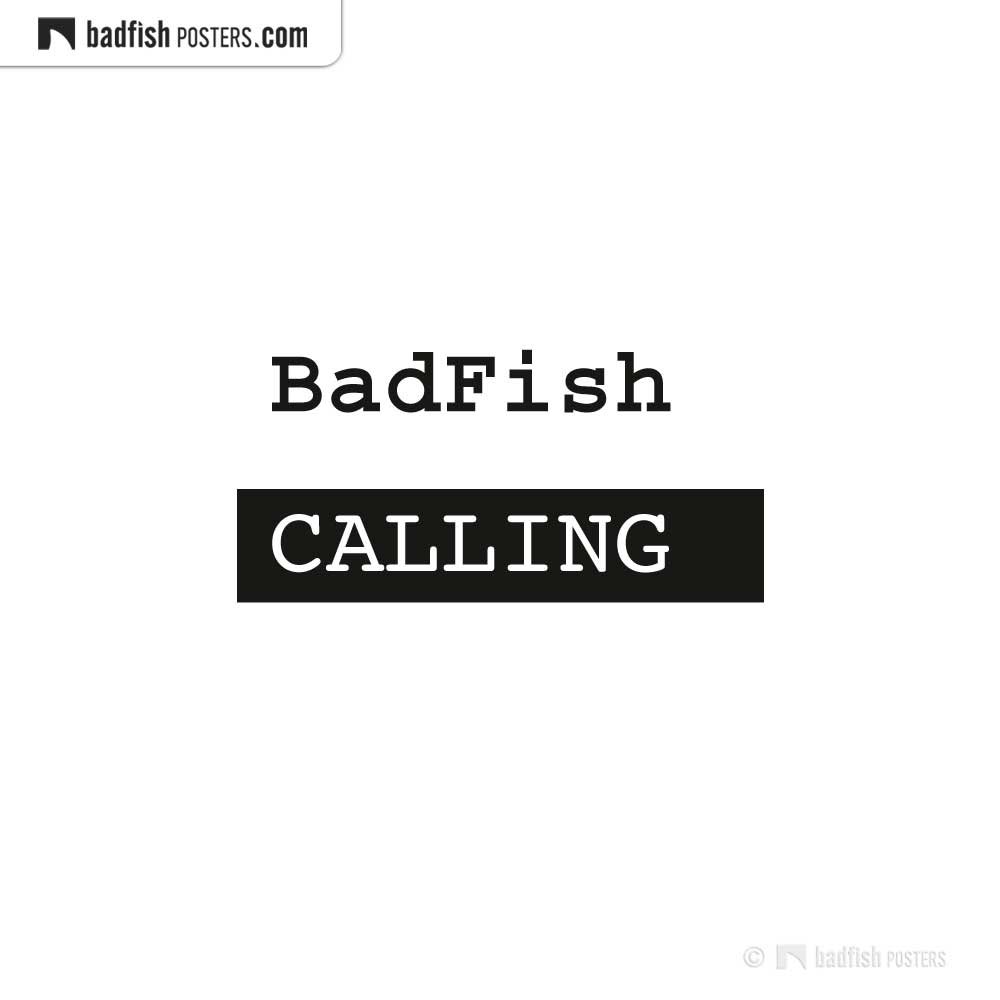 BadFishPosters on Twitter " BadFish CALLING BadFishPosters 