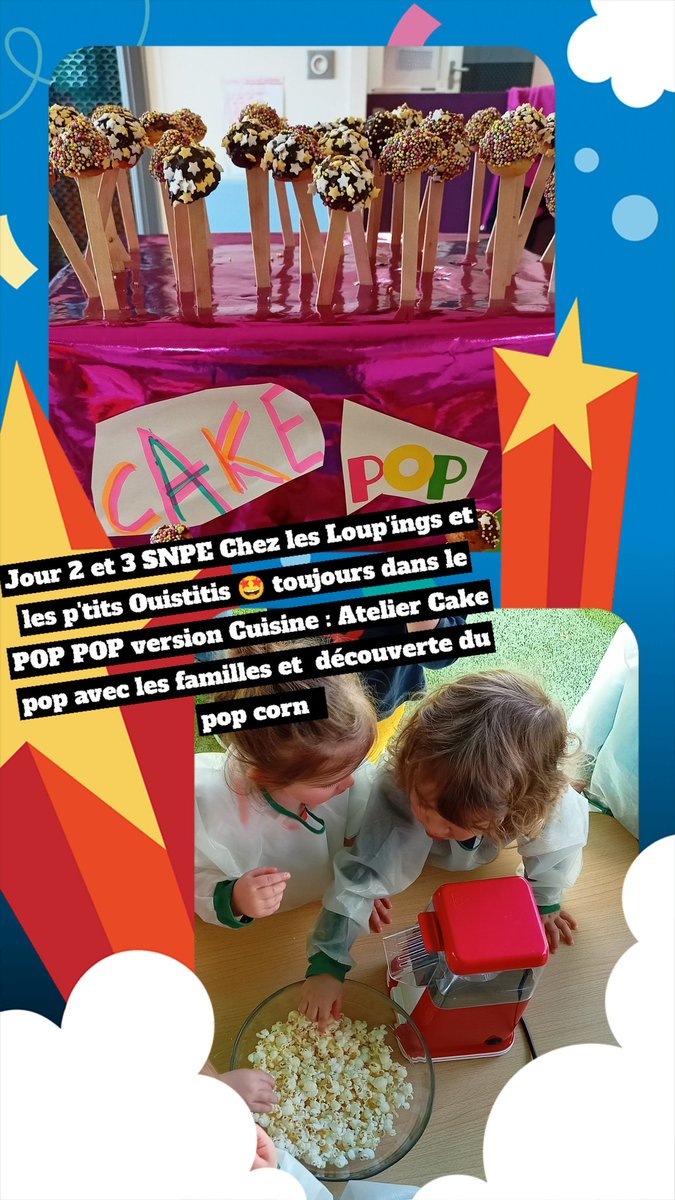 SNPE  Jour 3 et 4 :Encore du Pop en  version Cuisine! 
Micro crèche Les Loup'ings et les p'tits Ouistitis 🤩
Pop-corn Cake pop ....