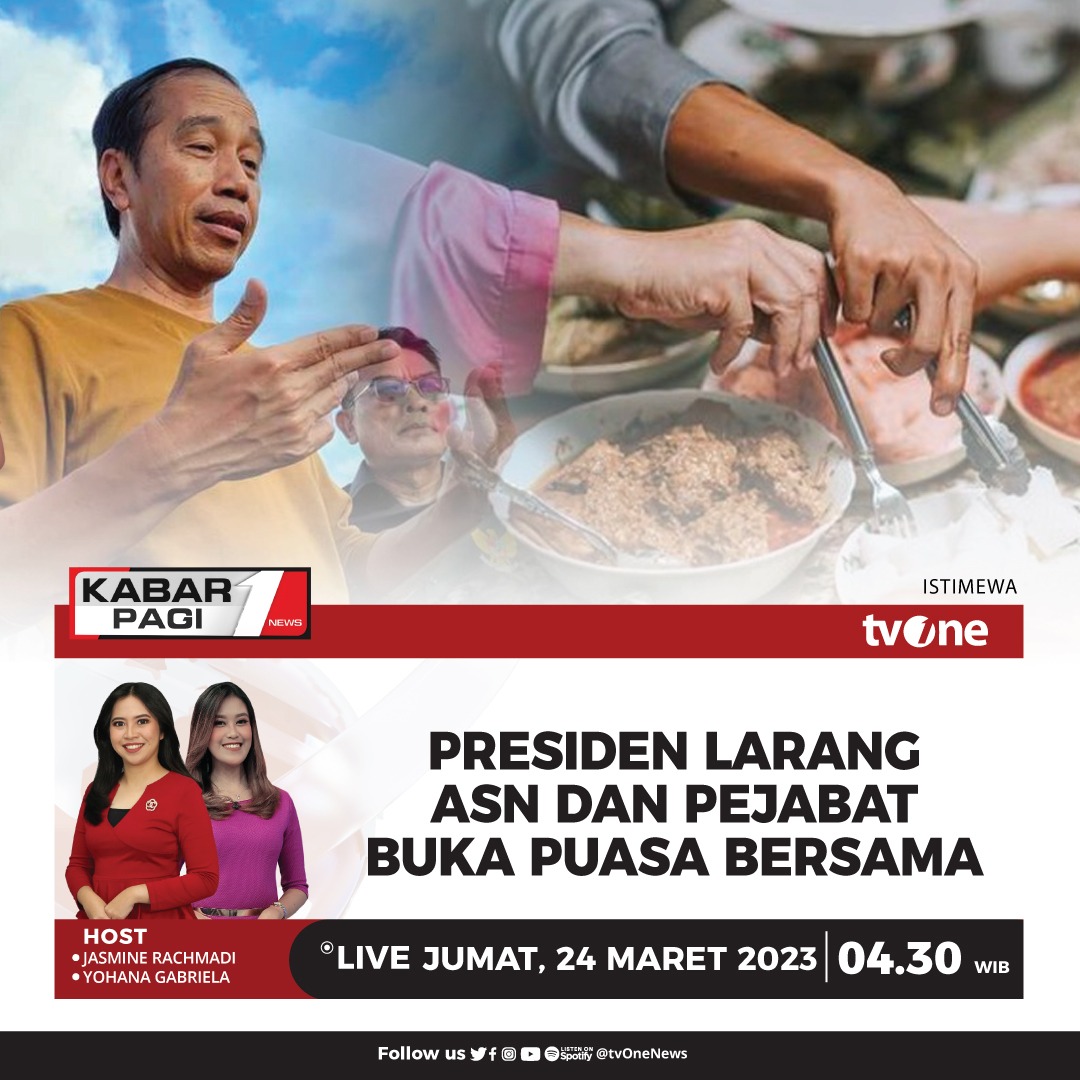 tvOneNews's tweet photo. Presiden Larang ASN dan Pejabat Buka Puasa Bersama

Saksikan Kabar Pagi bersama Jasmine Rachmadi &amp; Yohana Gabriela pukul 04.30 WIB hanya di tvOne &amp; live streaming di https://t.co/7Gr3a5KWDi 
#KabarPagitvOne #CariBeritaditvOne https://t.co/ZYVEDlBRmr