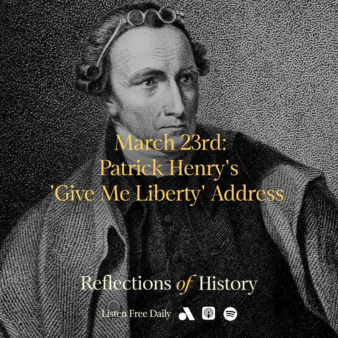 On this day in 1775, Patrick Henry delivered his ‘Give Me Liberty’ address, providing history deathless words about the American Revolution. 🎧: link.chtbl.com/ROH