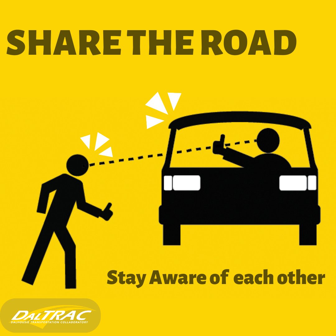 #ShareTheRoad  
Stay aware of your surroundings and road users to ensure safety for all. 
Always provide non-verbal communication that you and other road users. 

Use hand signals, nods, and your attitude to cross the road! 
#DalTRAC #Driving #Cycling #Walking