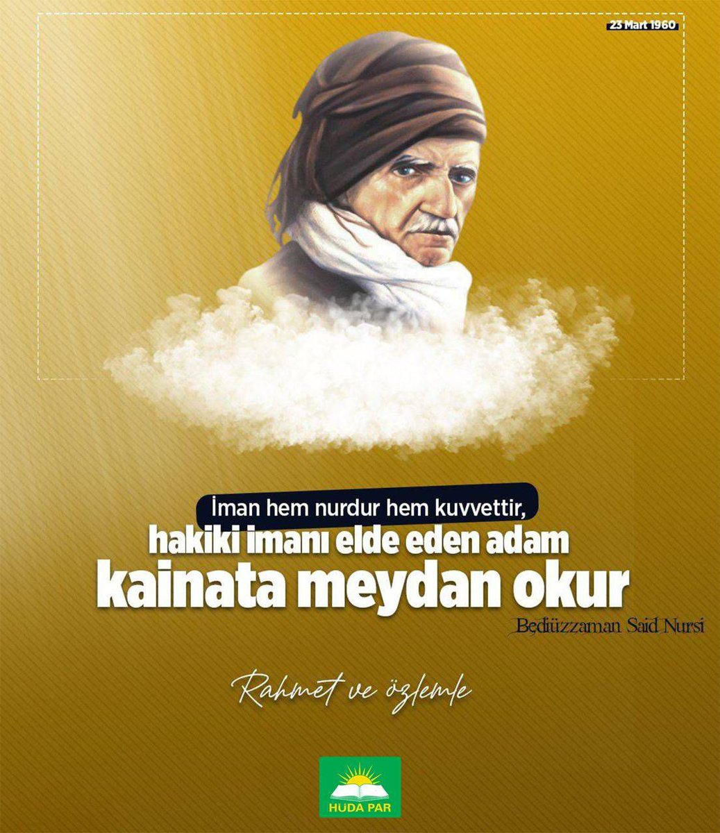 "Biz ehl-i haliz, namzed-i istikbaliz." 
 
Nesillerin imanını kurtarma adına dünyasını feda eden Aziz Üstadımız Said-i Nursî'yi vefatının sene-i devriyesinde rahmet ve minnetle  yâd ediyorum.