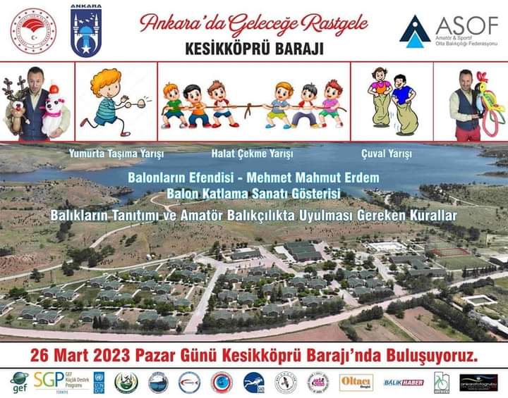 26 MART 2023 PAZAR GÜNÜ KESİKKÖPRÜ BARAJI’NDA BULUŞUYORUZ.