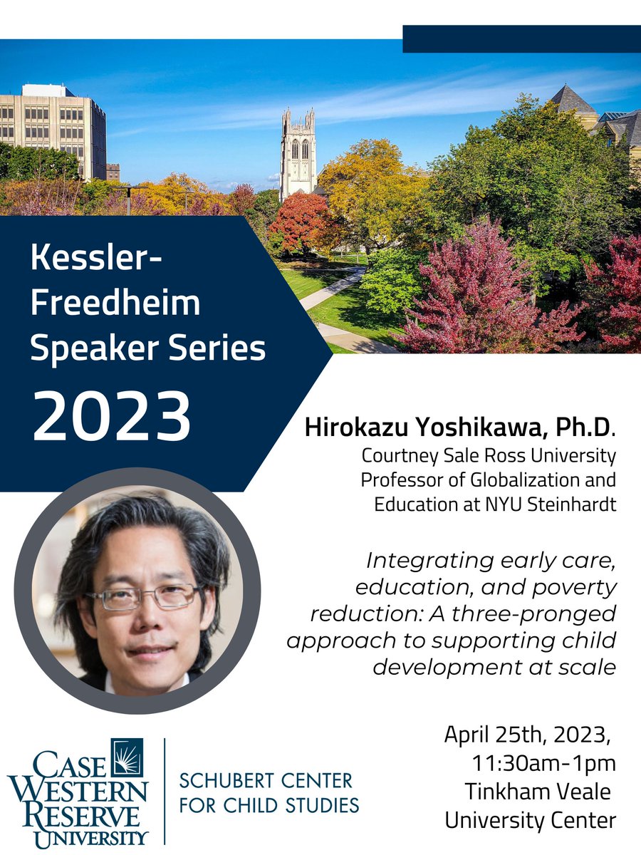 Don't miss Dr. Hirokazu Yoshikawa at the annual Kessler-Freedheim lecture on 4/25. He'll share his evidence-based suggestions for policy changes to help level the playing field for ALL children. Read more and RSVP here: case.edu/schubertcenter… #schubertcenter
