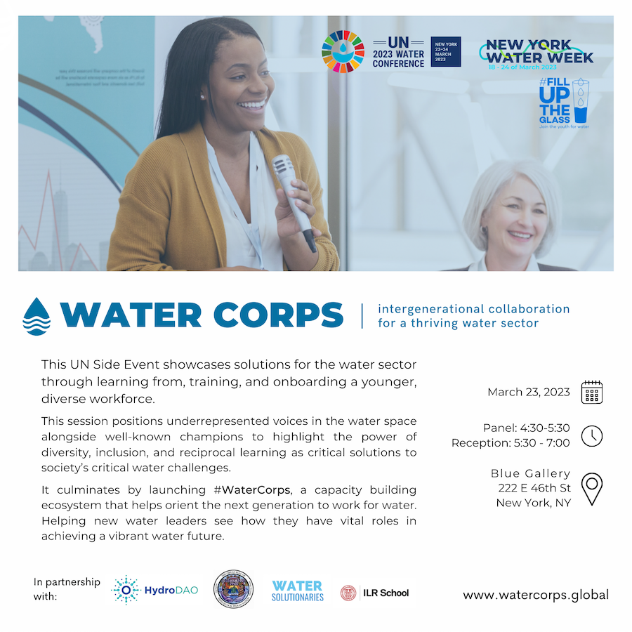 Happy World Water Day 💧

You are invited to join us during the UN 2023 Water Conference and #NYWW for our session ~ Intergenerational Collaboration for a Thriving Water Sector. Where we will be sharing about the new #WATERCORPS ⚙️💼💧

Register: watercorps.global/#un-water