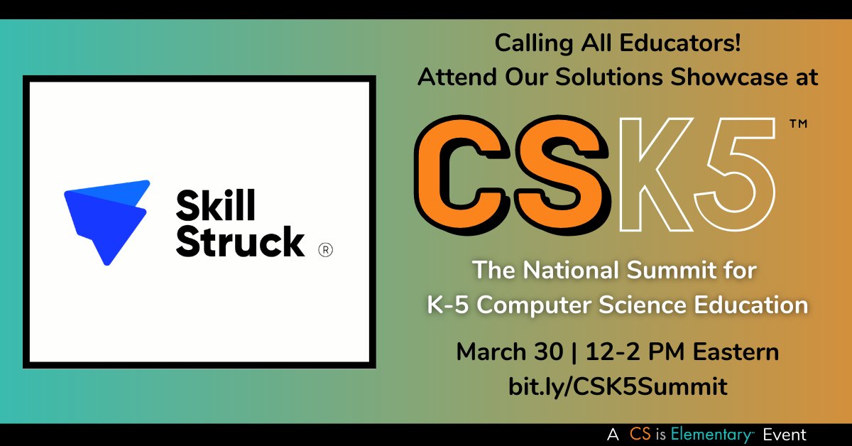 SkillStruck's tweet image. #CSK5 is a free virtual event providing elementary admins, educators & CS/#STEM advocates knowledge on starting or enhancing K-5 CS. We’re hosting our Launchpad session at 1:30 & hope to see you there! Learn more & click to register🚀➡️bit.ly/CSK5Summit #codingisforeveryone