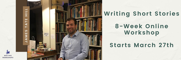WritingWorkshps's tweet photo. Sign up for @JamesTateHill's upcoming Writing #ShortStories 8-Week Online #FictionWorkshop starting Monday, March 27th.
Complete 2 creative drafts of stories and grow as a reader & writer by providing feedback on your classmates’ writing: https://t.co/86Cc5Cil08 https://t.co/XxYGoDgW3T
