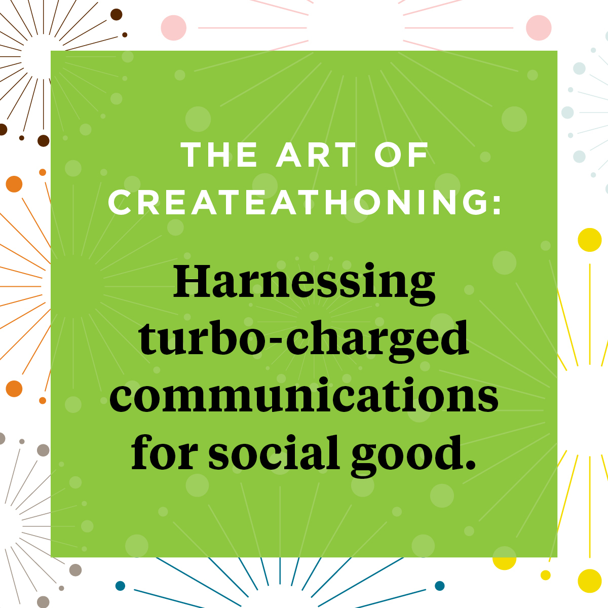 In celebration of the <a href="/createathon/">CreateAthon</a> 25th anniversary, we’re thrilled to announce the release of a free toolkit called "The Art of CreateAthoning.” This guide is here to inspire everyone in the communicating arts to harness their creative talents for good. bit.ly/3Z8Tico